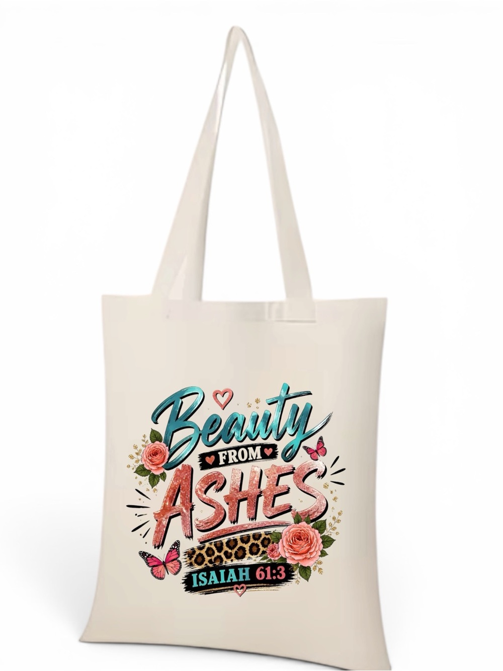 Beauty From Ashes Isaiah 61:3 Cream Tote Bag /Bible bag